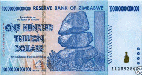 Zimbabwean 100 Trillion Dollar note.